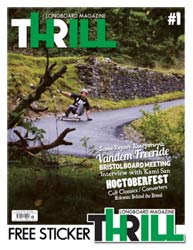 Thrill Longboard Magazine Issue 1